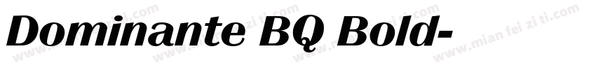 Dominante BQ Bold字体转换